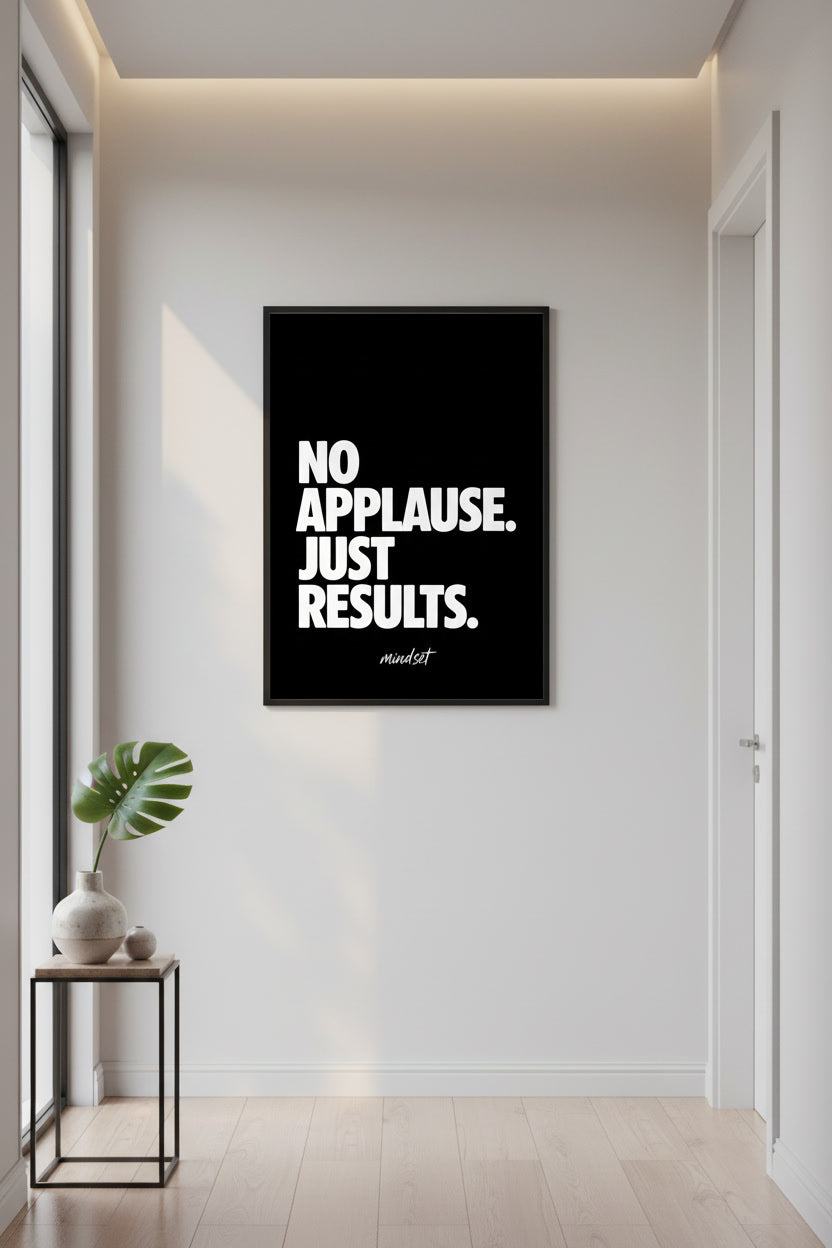 Stilvolles Motivationsposter „No Applause, Just Results.“ – ideales Geschenk für Unternehmer, Sportler, Studenten und Führungskräfte.