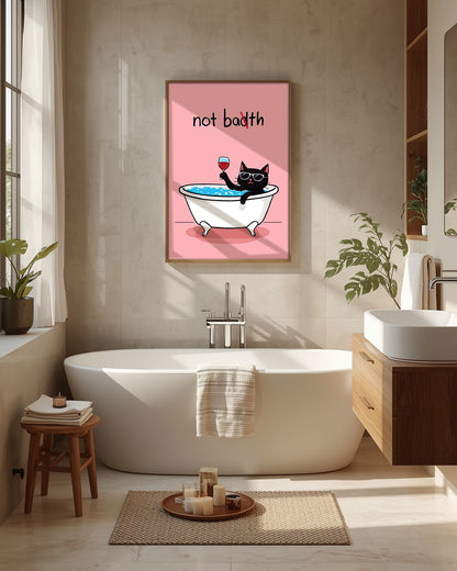 Not Bath Poster 50x70 cm – Lustiges Badezimmer Poster mit Katze für Badezimmer