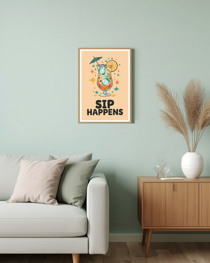 Spruchposter „Sip Happens“ – perfektes Geschenk oder stylische Deko für alle, die Humor und Stil lieben.