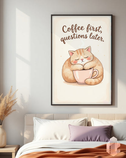 Spruchposter „Cat & Coffee First“ – perfektes Geschenk oder stylische Wanddeko für Katzenfans und Kaffeefreunde.