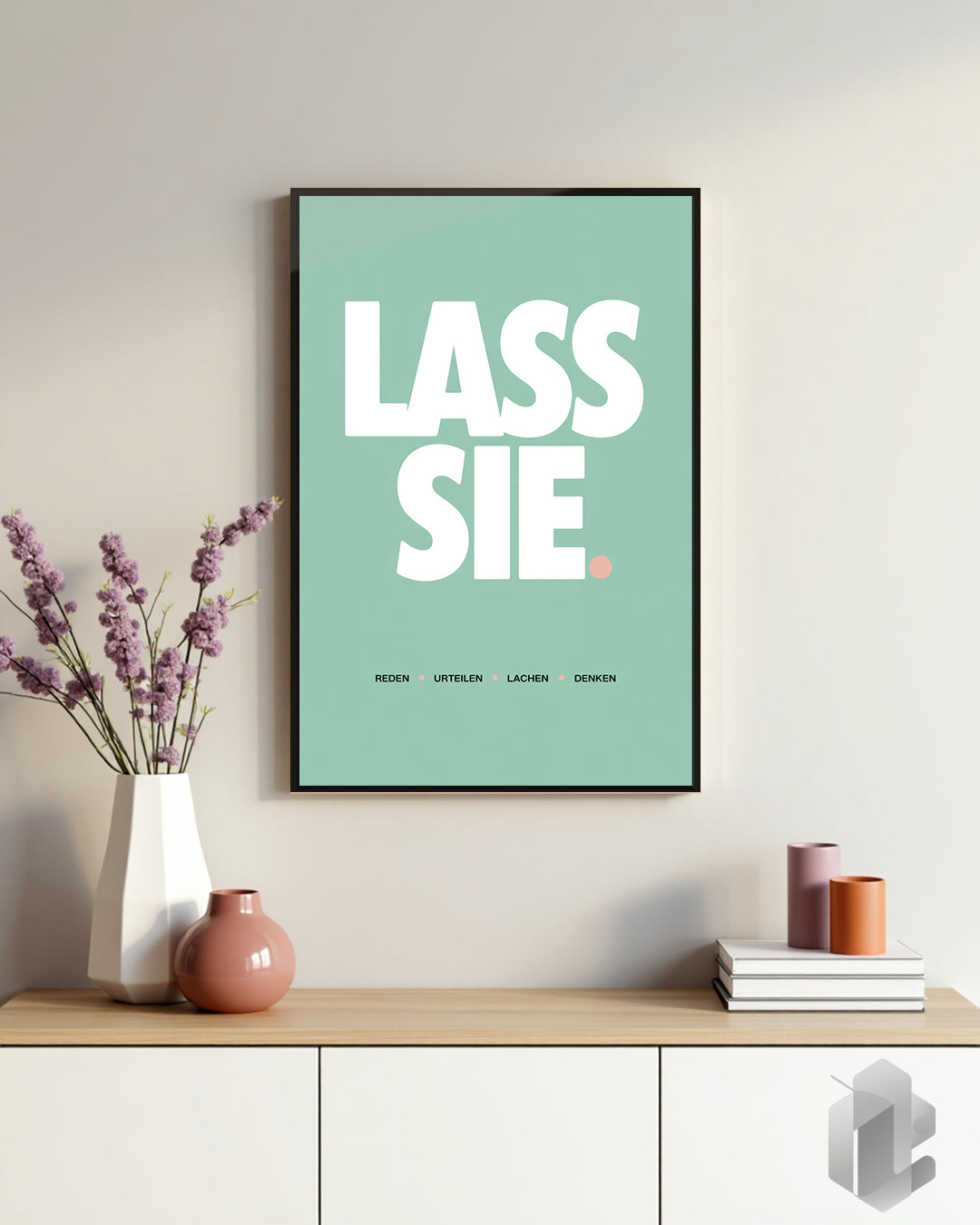 Motivationsposter „LASS SIE“ mit minimalistischer Typografie inspiriert von der Let Them Theory