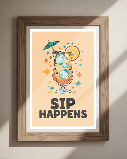 Lustiges Spruchposter mit dem Text ‘Sip Happens’ – farbenfrohes Cocktail-Wandbild für moderne Küche, Barbereich oder Wohnzimmer, Poster 50x70 cm
