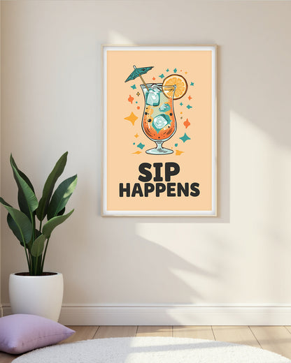 Humorvolles Poster „Sip Happens“ – minimalistisches Typo-Design für Fans witziger Spruchposter.