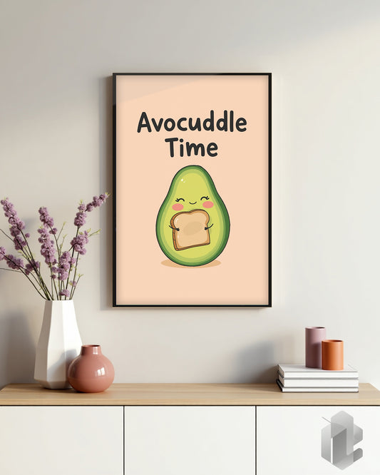 Funny Poster: Avocuddle Time Quote auf Kommode