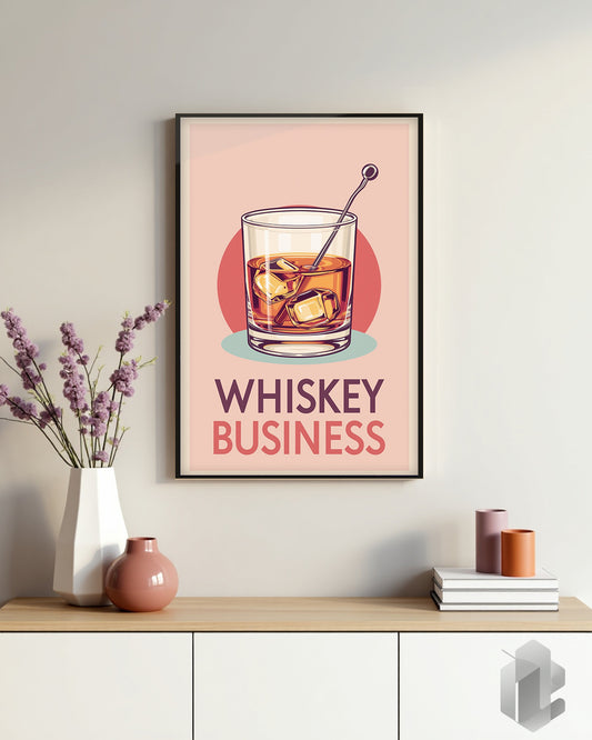 Funny Poster: Whiskey Business Quote auf Kommode