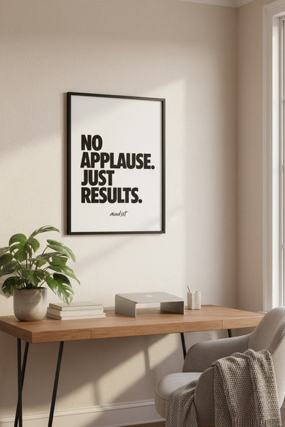 Minimalistisches Typografie Poster No Applause Just Results schwarz weiß 50x70 cm