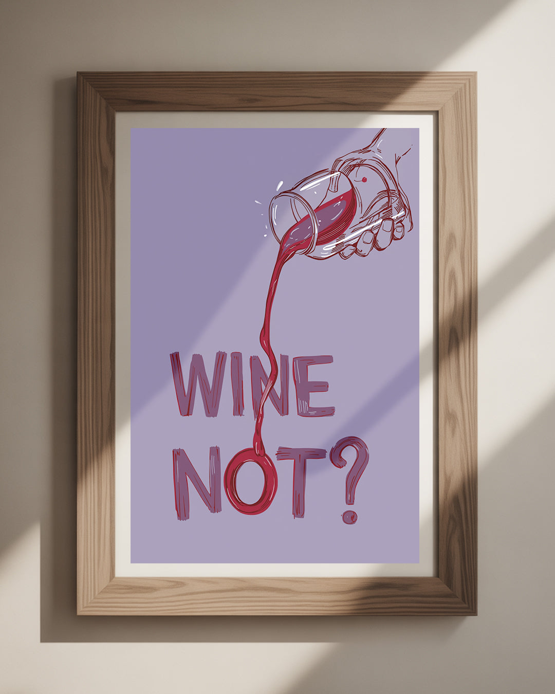 Wine Not?‘ humorvolles Spruchposter 50x70 cm – perfektes Wandbild für die Küche, das Esszimmer oder als Geschenk für Weinfreunde.