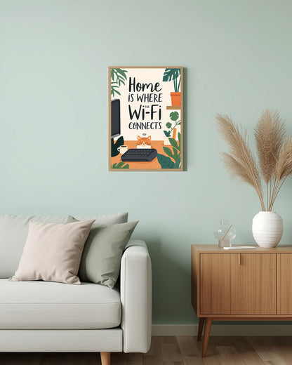 Humorvolles Wandposter mit Spruch „Home is where the WiFi connects“ – moderne Dekoration für jedes Zimmer 30x40cm.